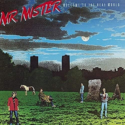洋楽 MR.MISTER / WELCOME TO THE REAL WORLD Mr. Mister - Welcome to the Real World / (Original Recording